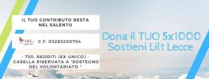 5×1000 alla LILT sez. prov. di Lecce – IL TUO CONTRIBUTO RESTA NEL SALENTO