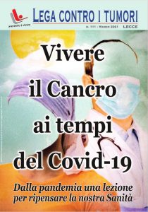 Vivere il Cancro ai tempi del Covid-19 – N. 111 – Marzo 2021