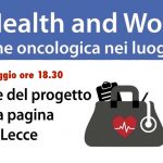 “Health & Work”: prevenzione oncologica nei luoghi di lavoro
