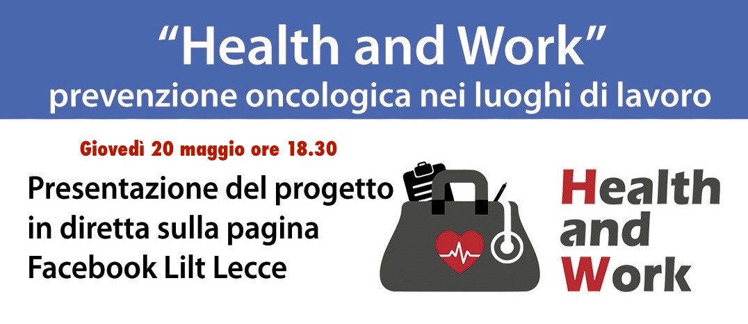 “Health & Work”: prevenzione oncologica nei luoghi di lavoro
