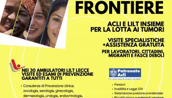 “PREVENZIONE SENZA FRONTIERE”: LILT E ACLI INSIEME PER LA LOTTA AI TUMORI